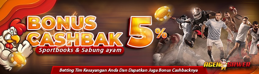 CASHBACK SPORTBOOK & SABUNG AYAM